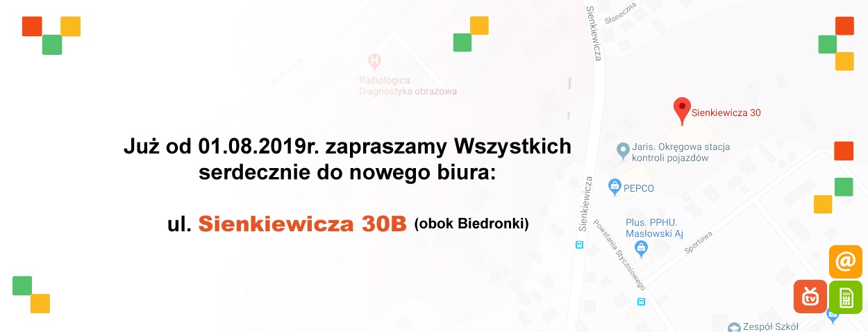 Już od 01.08.2019r. zapraszamy Wszystkich serdecznie do nowego biura: ul. Sienkiewicza 30B (obok Biedronki)
