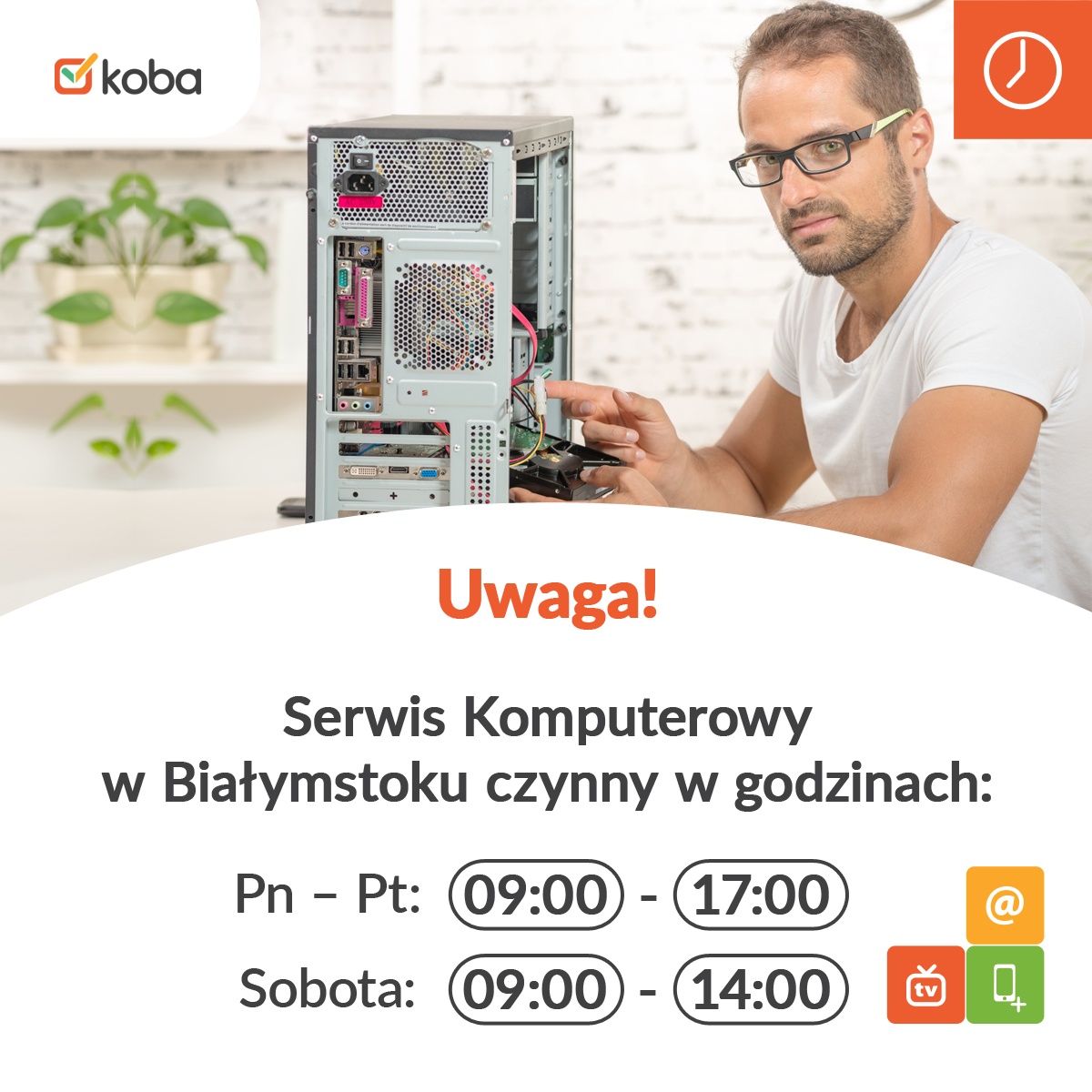 Uwaga! Serwis Komputerowy w Białymstoku będzie czynny: 09:00 - 17:00