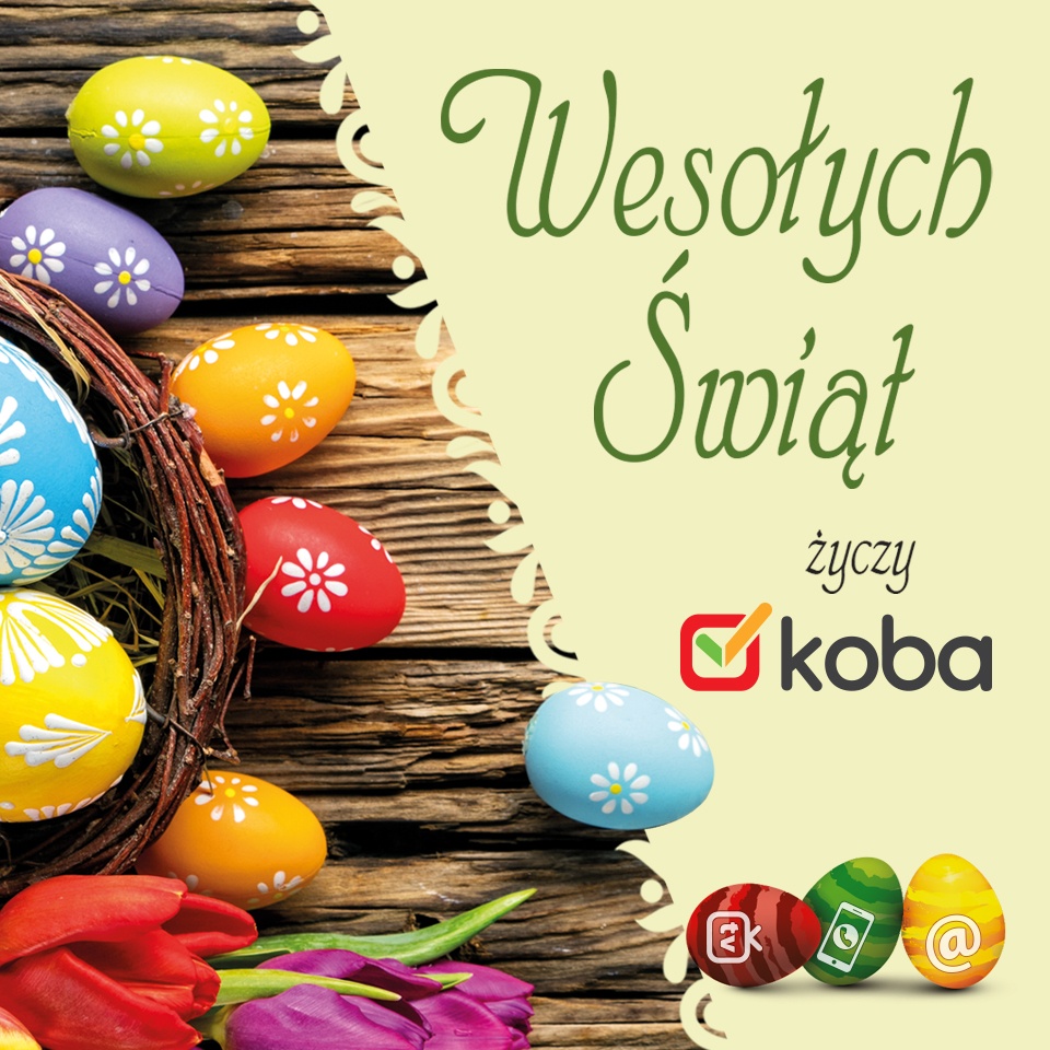 Wesołych Świąt życzy KOBA - życzenia Wielkanocne