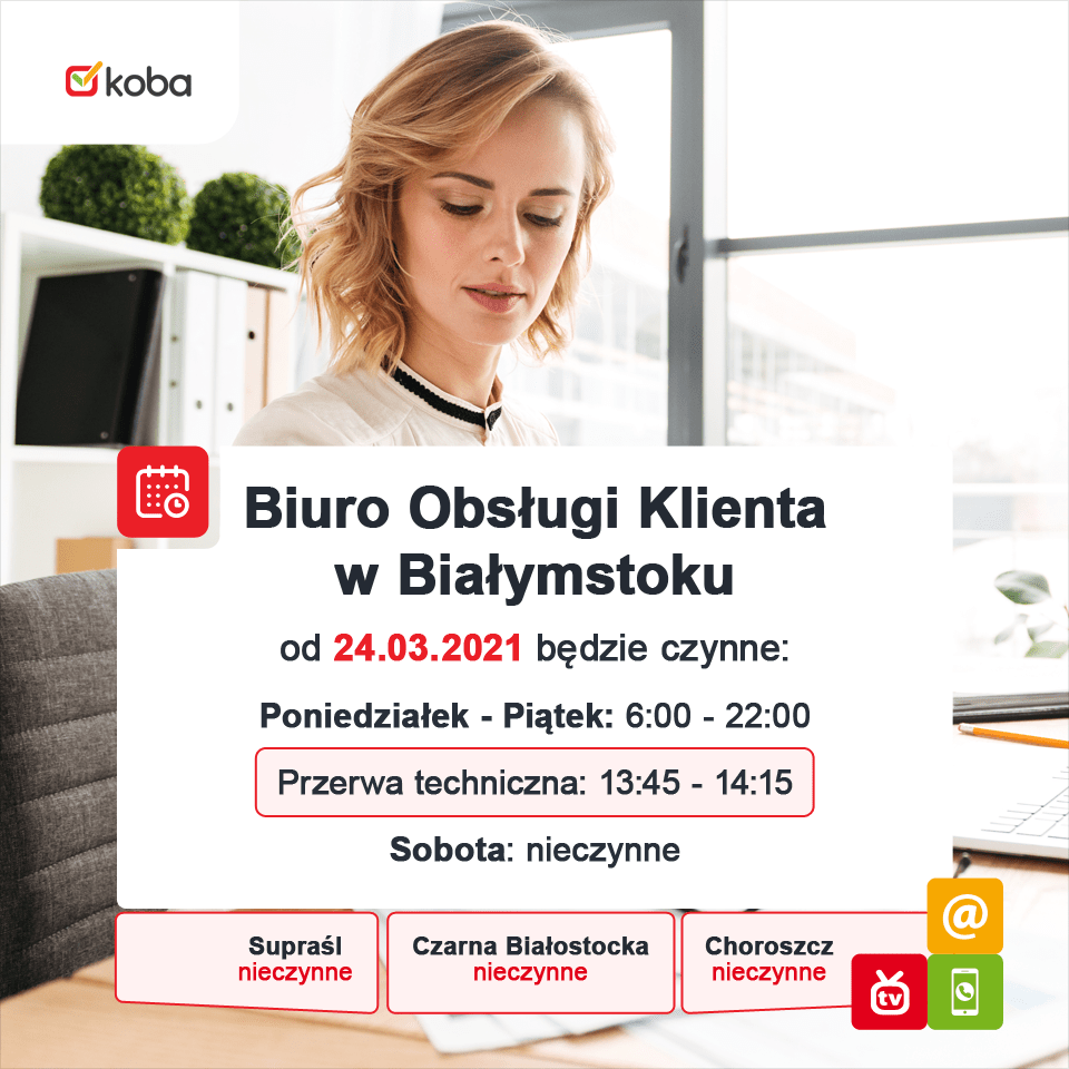 Grafika przedstawia godziny pracy Biura Obsługi Klienta w Białymstoku od 24.03.2021