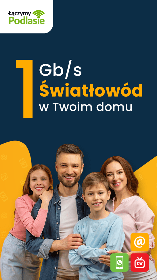 Internet do 1 Gb/s - światłowód do domu - Podlasie