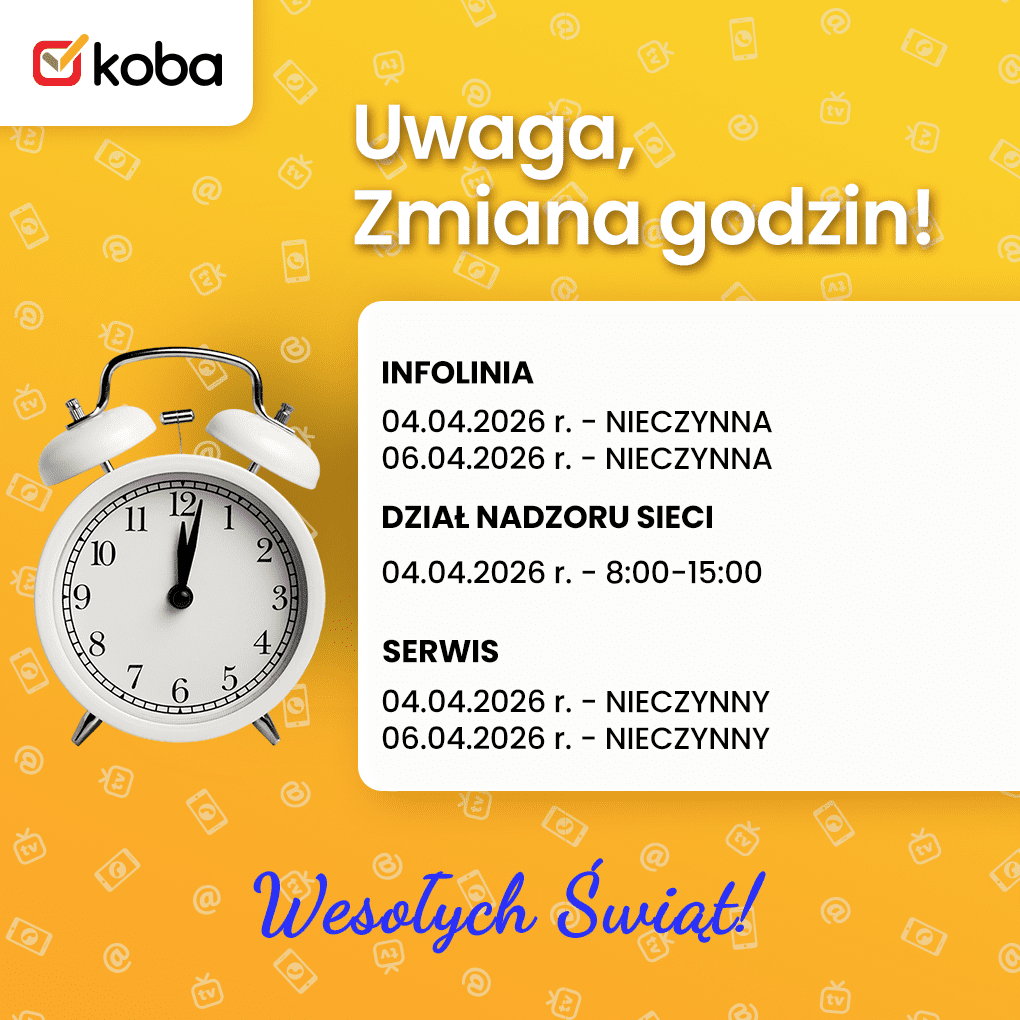 Szanowni Klienci, uprzejmie informujemy, że w dniu 04.04.2026 r. oraz 06.04.2026 r. nasza infolinia oraz serwis będą nieczynne, a Dział Nadzoru Sieci będzie dostępny w godzinach 8:00–15:00. Prosimy o uwzględnienie tej informacji przy planowaniu kontaktu z nami. Życzymy Państwu Wesołych Świąt!