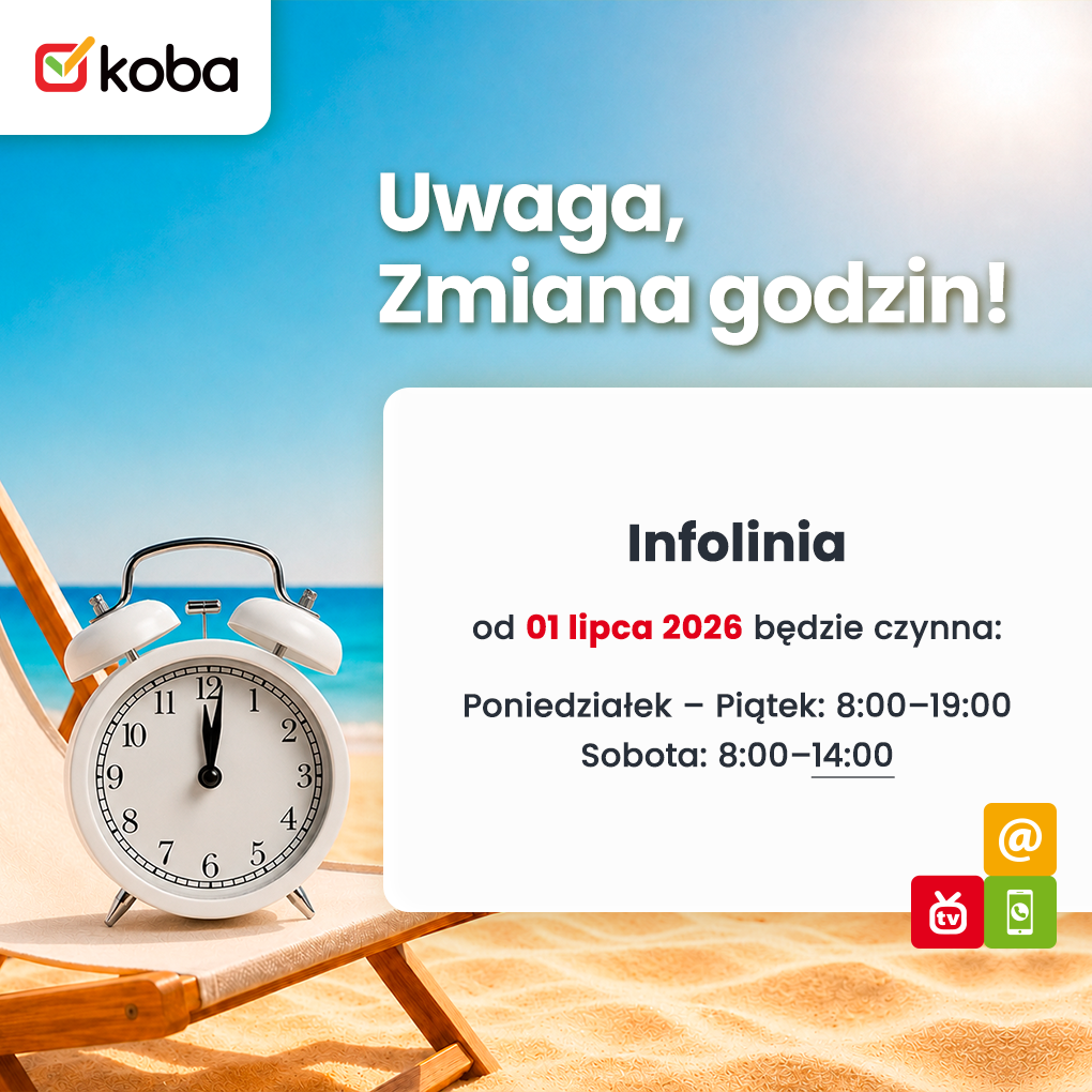 Infolinia od 01 lipca 2026 będzie czynna: Poniedziałek – Piątek: 8:00–19:00 Sobota: 8:00–14:00